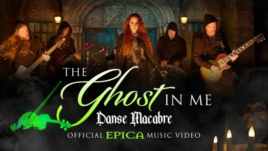 Epica - The Ghost In Me (Danse Macabre)