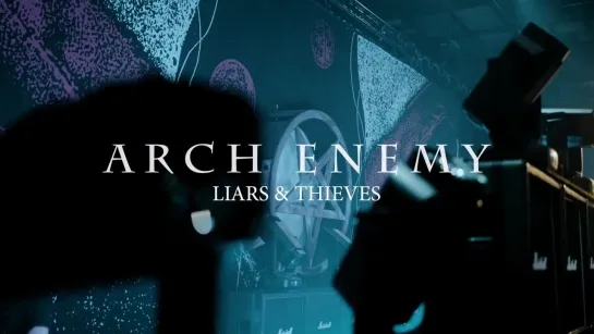 Arch Enemy — Liars & Thieves