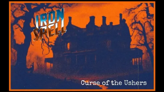 Iron Spell - Curse of the Ushers