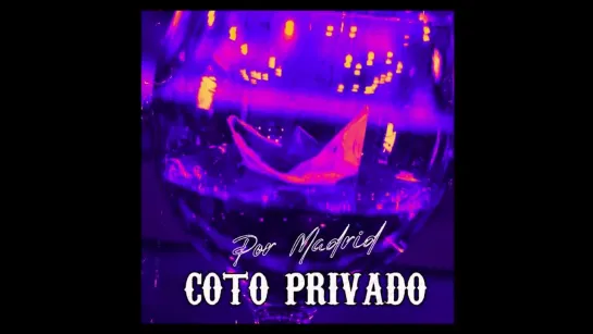 Coto Privado - Por Madrid