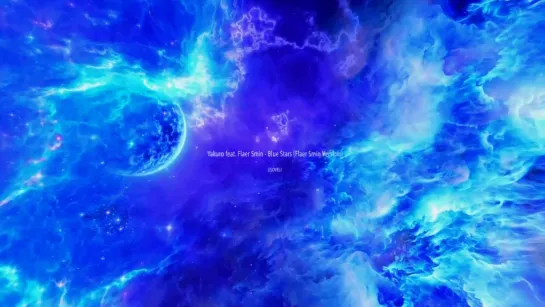 NEW !!!! Yakuro feat. Flaer Smin - Blue Stars [Flaer Smin Version]