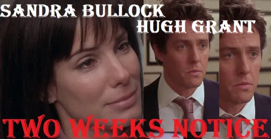 Two Weeks Notice  ---  subtitrare  in  romana  ---  Sandra Bullock  ---  Hugh Grant