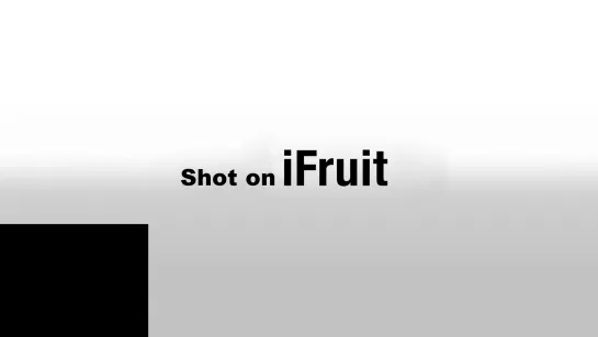 Shot on IFruit