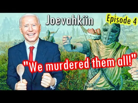 Joe Biden Massacres Bandits in Skyrim