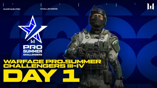 Турнир Warface PRO.Challengers III–IV. Day 1