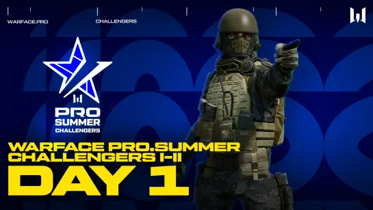 Турнир Warface PRO.Challengers I–II. Day 1