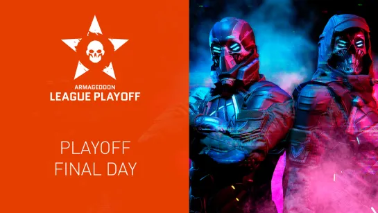 Warface Armageddon League: Playoff. Final Day