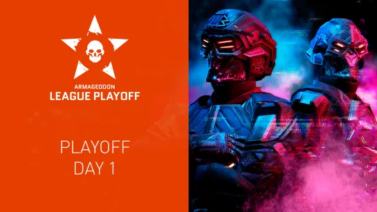 Warface Armageddon League: Playoff. Day 1