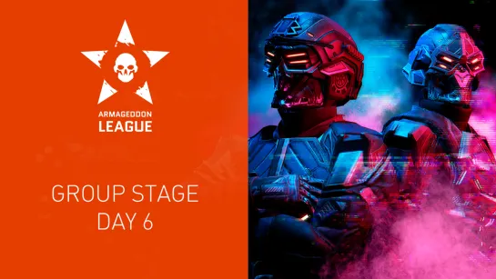 Warface Armageddon League: Group Stage. Day 6