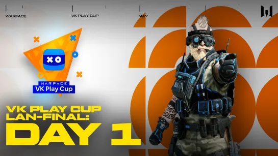 Warface VK Play Cup 2022. LAN-Final: Day 1