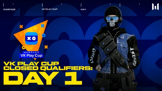 Warface VK Play Cup 2022. Closed Qualifiers: Day 1