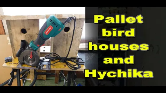 How to make birdhouses from pallets with circular saw HYCHIKA