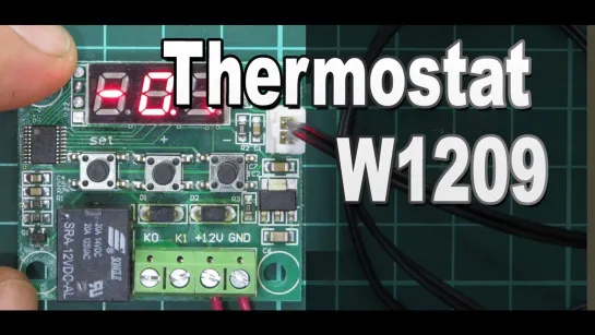 Электронный термостат W1209 за 100 рублей  - программирование и доработка