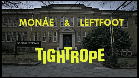 Janelle Monae Featuring Big Boi - Tightrope