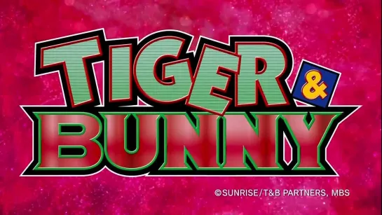 Tiger & Bunny Opening