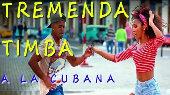 Tremenda Timba a La Cubana