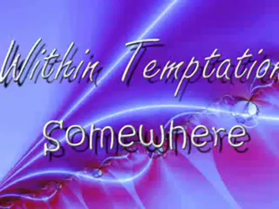 Somewhere - Within Temptation & Sailor Moon