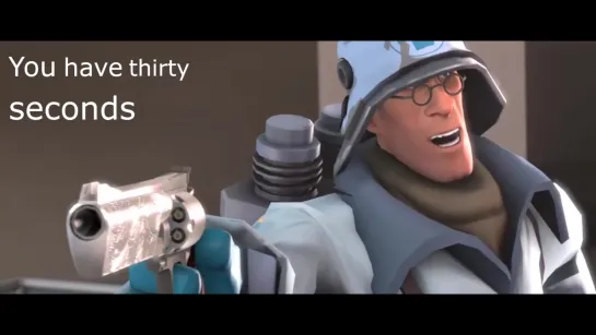 You have thirty seconds to live[TF2]