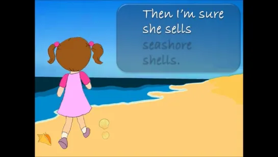 She Sells Seashells by the Seashore - Tongue Twisters