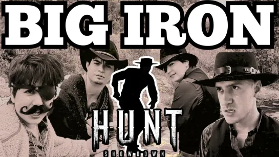 BIG IRON | HUNT: SHOWDOWN PARODY