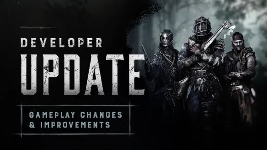 Developer Update | Gameplay Changes | Improvements | Hunt: Showdown