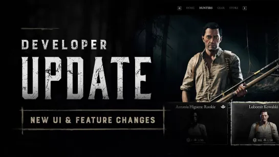 Developer Update | New UI | Feature Changes | Hunt: Showdown