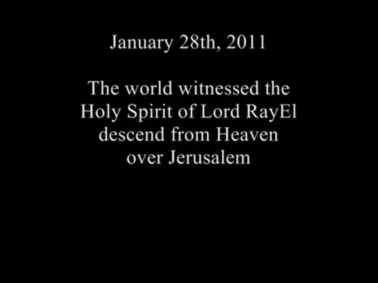 THE MESSIAHS ARRIVAL IN JERUSALEM___JANUARY 28th 2011, JUST AS SCRIPTURE FORETOLD.