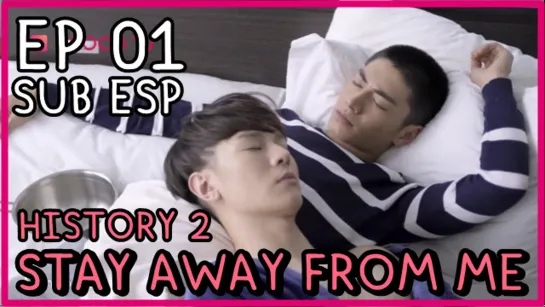 HIStory 2 ─  Stay Away From Me ─  EP 01 [Sub Español]