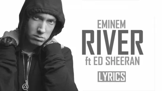 Eminem - River ft. Ed Sheeran