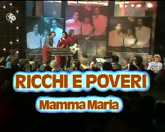 "Ricchi E Poveri" – "Mamma Maria"