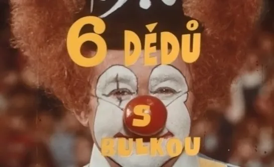 Six Bears and a Clown / Sest medvedu s Cibulkou (1972) dir. Oldrich Lipský