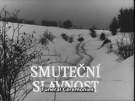 Funeral Ceremony / Smutecní slavnost (1969) dir. Zdeněk Sirový