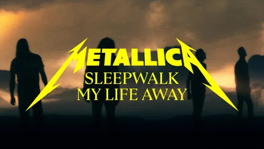 Metallica: Sleepwalk My Life Away (Official Music Video)