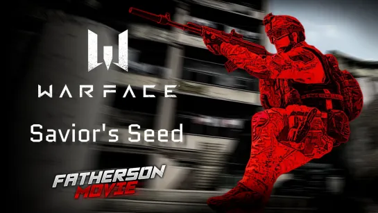 Warface - Savior's Seed / Штурмовик, медик, инженер, снайпер / by FatherSon