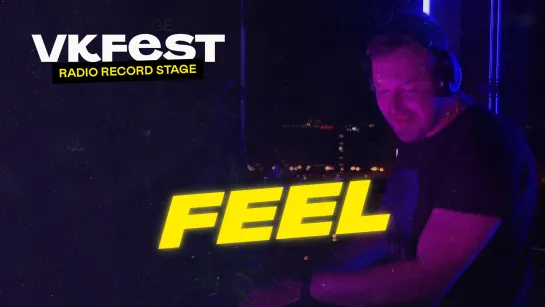 VK Fest Online | Radio Record Stage — FEEL