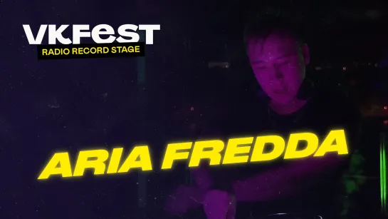 VK Fest Online | Radio Record Stage — ARIA FREDDA