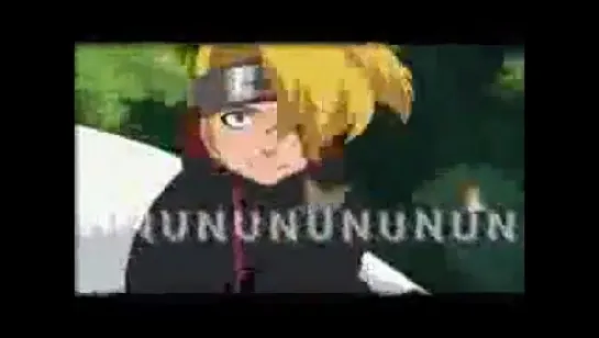 [AMV]: Deidara ~UN UN UN