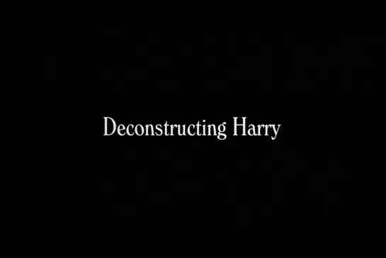 ᴴᴰ Разбирая Гарри / Deconstructing Harry (Вуди Аллен / Woody Allen) [1997, США, комедия] (RUS SUB)