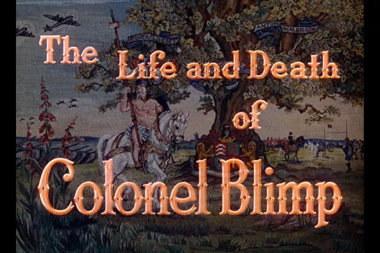 Жизнь и смерть полковника Блимпа / The Life and Death of Colonel Blimp [1943] реж. Майкл Пауэлл (1080) (RUS SUB)