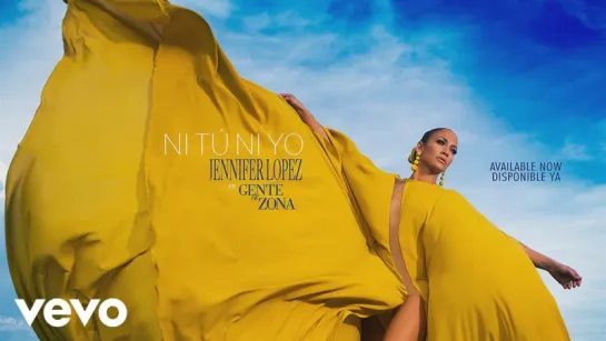 Jennifer Lopez - Ni Tú Ni Yo ft. Gente de Zona