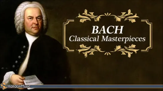 Bach - Classical Masterpieces