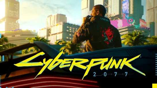 Cyberpunk 2077 — трейлер с Е3 2018