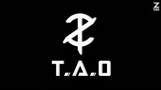 Z.TAO – T.A.O [рус.саб]