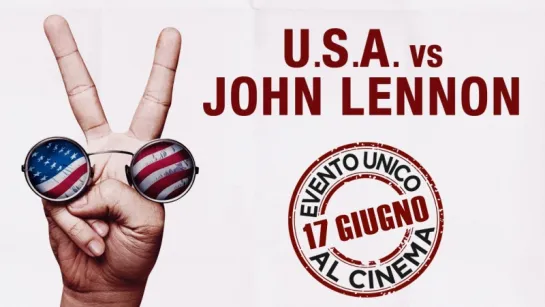 США против Джона Леннона / The U.S. vs. John Lennon (2006)