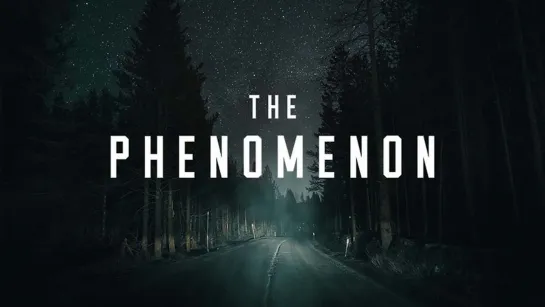 Феномен (The Phenomenon) (2020)