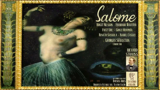 Strauss Salome - Sébastian; Nilsson, Wächter, Uhl, Hoffman - Teatro Colón -Buenos Aires, 1965