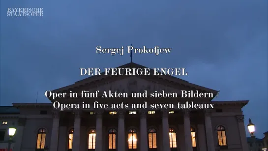 THE FIERY ANGEL-Bayerische Staatsoper- New Production- Nikitin, Sozdateleva, Grötzinger,  Manistina, - 2015