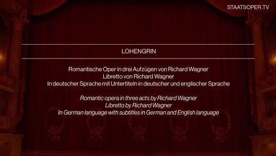 LOHENGRIN,  Klaus Florian Vogt, Johanni van Oostrum ,  Anja Kampe / Bayerische Staatsoper | 03.12.2022)