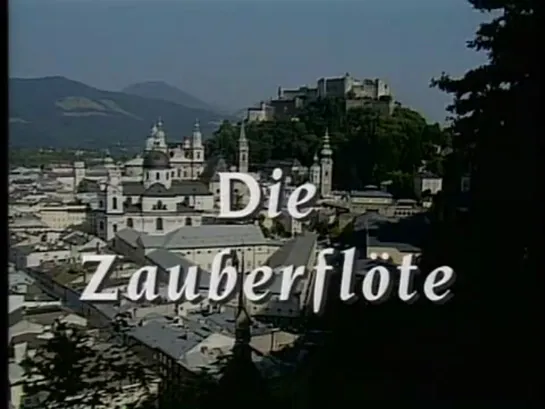 Wolfgang Amadeus Mozart - Die Zauberflöte- Salzburger Festspiele, 1991-Sir Georg Solti