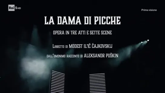 Pikovaya Dama-La Dama de Picas -Tchaikovsky- Grigorian Gertseva Maximova Mavlyanov Burdenko MILANO- NEW PRODUCTION- 5.03.2022